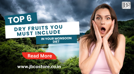 Best Dry Fruits to Eat During Monsoon for Health & Immunity